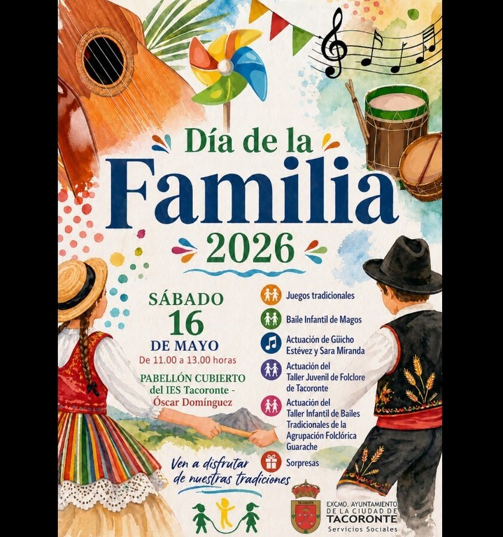 𝐂𝐀𝐌𝐁𝐈𝐎 𝐃𝐄 𝐔𝐁𝐈𝐂𝐀𝐂𝐈Ó𝐍 🎊🥁🎉
Debido a la previsión de lluvia para este sábado, los actos del DÍA DE LA FAMILIA 2026 se trasladan al pabellón cubierto del IES Tacoronte - Óscar Domínguez

Celebra el sábado 16 a las 11:00, el DÍA DE LA FAMILIA, con nuestro “𝙏𝙖𝙡𝙡𝙚𝙧 𝙄𝙣𝙛𝙖𝙣𝙩𝙞𝙡 𝙙𝙚 𝘽𝙖𝙞𝙡𝙚𝙨 𝙏𝙧𝙖𝙙𝙞𝙘𝙞𝙤𝙣𝙖𝙡𝙚𝙨 𝙙𝙚 𝙂𝙪𝙖𝙧𝙖𝙘𝙝𝙚” “ que dirige nuestra compañera Janet González, y que bailarán la música del “Taller Infantil y Juvenil de la E.M.F. de Tacoronte” con nuestro queridísimo Suso López... 

les esperamos!

#Tradición #Folclore #Guarache #Canarias #unidosporelfolclore