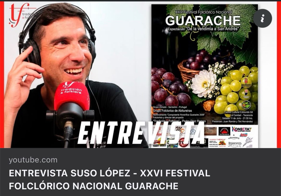 No se pierdan la entrevista a nuestro director Suso López, con Pedro Díaz en Tradición y Folklore, que por cierto … recogerá este sábado nuestro galardón “Componente Honorífico Guarache 2026” en nuestro XXVI Festival Nacional de Folclore Guarache.

Con la participación de nuestro amigos portugueses 🇵🇹 del Grupo Folclorico de Abitureiras

> Sábado 11 de Julio a las 21:30 
> Centro Cultural Edmundo Gil - La Caridad 

https://youtu.be/ECocDIZNQDg

Este proyecto ha sido financiado con una subvención del Área de Cultura del Excmo. Ayuntamiento de la Ciudad de Tacoronte, que dirige la alcaldesa María Sandra Izquierdo Fernández

#Tradición #Folclore #Guarache #Canarias #unidosporelfolclore tacoronte